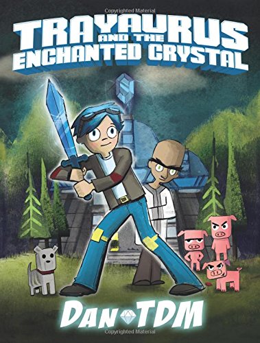 DanTDM: Trayaurus and the Enchanted Crystal
