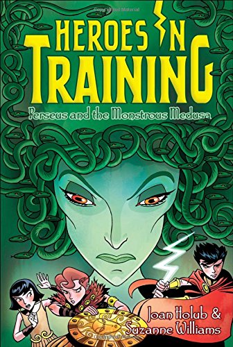 Heroes in Training #12: Perseus and the Monstrous Medusa