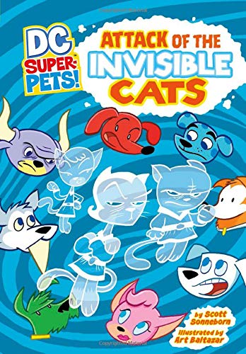 Attack of the Invisible Cats (DC Super-Pets)