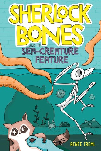 Sherlock Bones and the Sea-Creature Feature: A Graphic Novel