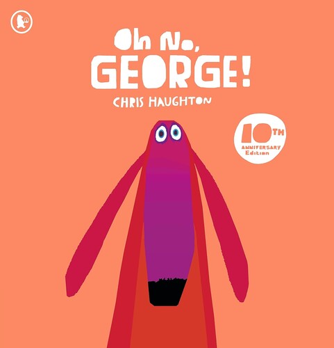 Oh No, George! (10th Anniversary Edtion)
