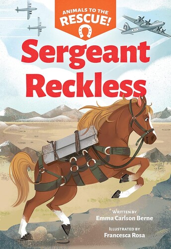 Animals to the Rescue #2: Sergeant Reckless