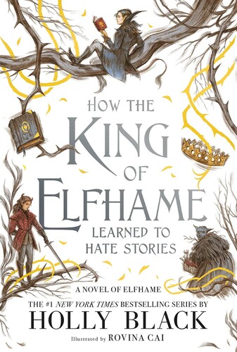 How the King of Elfhame Learned to Hate Stories (The Folk of the Air)
