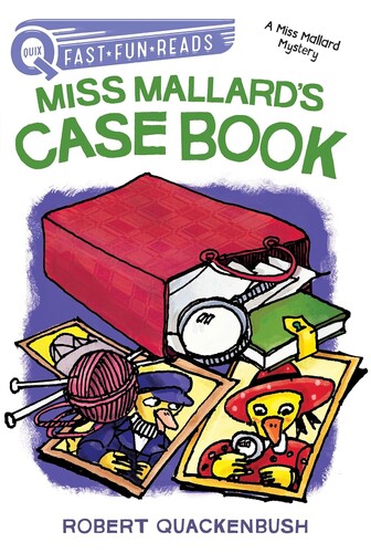 Miss Mallard's Case Book: A Miss Mallard Mystery (QUIX Fast Fun Reads)