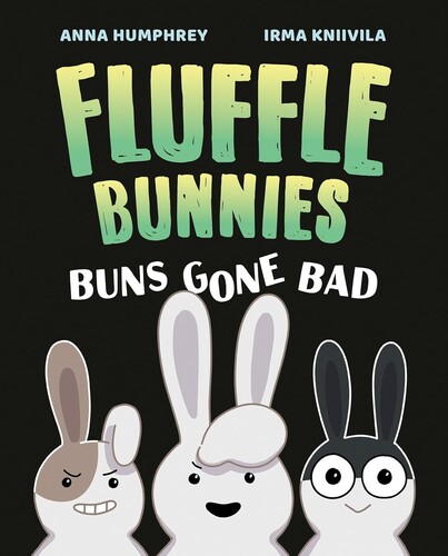 Fluffle Bunnies #1: Buns Gone Bad