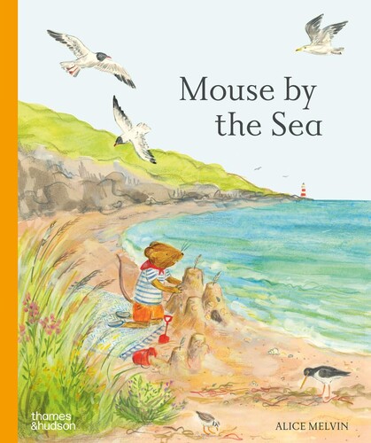 Mouse by the Sea: A Holiday in Nature (Mouse's Adventures)