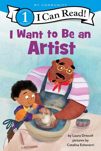 I Can Read Level 1: I Want to Be an Artist