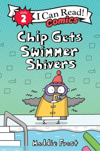 I Can Read Comics Level 2: Chip Gets Swimmer Shivers