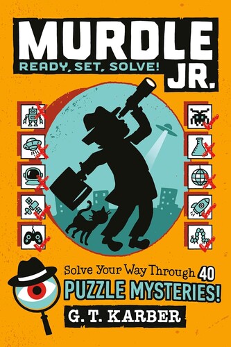 Murdle Jr. Puzzles #2: Ready, Set, Solve!