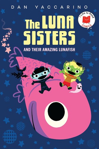 I Like to Read Comics: The Luna Sisters and Their Amazing Lunafish
