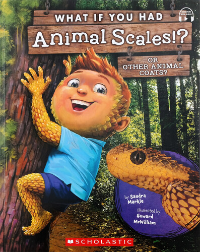 What If You Had Animal Scales!?: Or other animal coats? (What If You Had... ?): StoryPlus QR코드포함