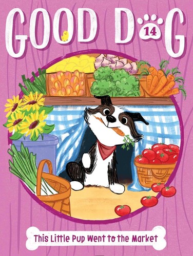 Good Dog #14: This Little Pup Went to the Market