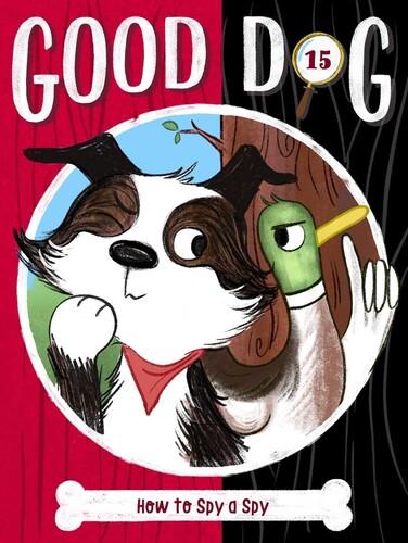 Good Dog #15: How to Spy a Spy