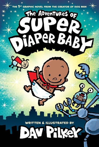 Super Diaper Baby #1: The Adventures of Super Diaper Baby (Color Edition)