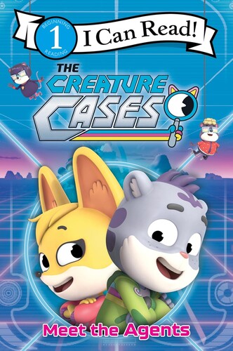 I Can Read Level 1: Meet the Agents (The Creature Cases)