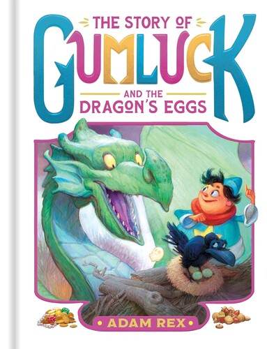 Gumluck the Wizard #2: The Story of Gumluck and the Dragon’s Eggs