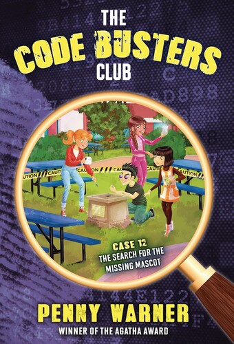 The Code Busters Club #12: The Search for the Missing Mascot