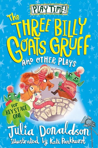The Three Billy Goats Gruff and Other Plays: For Key Stage One