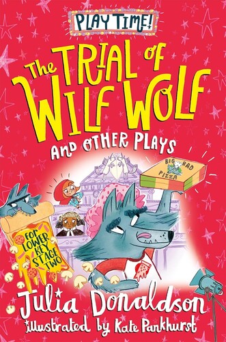 The Trial of Wilf Wolf and other Plays