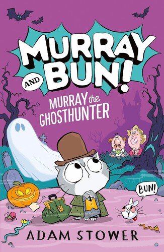 Murray and Bun: Murray the Ghosthunter