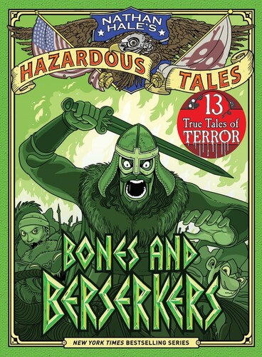 Nathan Hale's Hazardous Tales #13: Bones and Berserkers