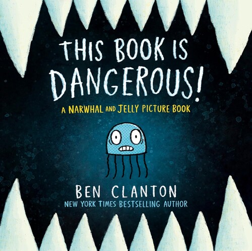 A Narwhal and Jelly  Picture Book #1: This Book Is Dangerous!
