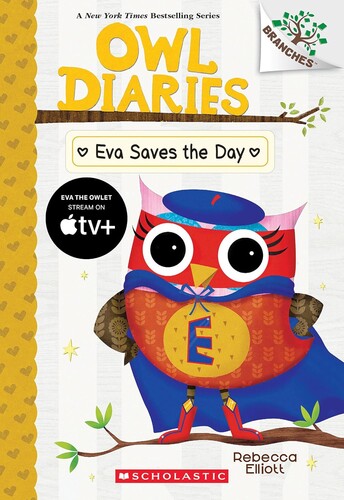 Owl Diaries #22: Eva Saves the Day (A Branches Book)