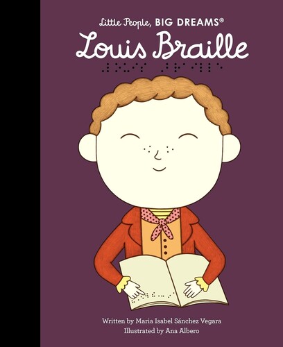 Louis Braille (Little People, Big Dreams)