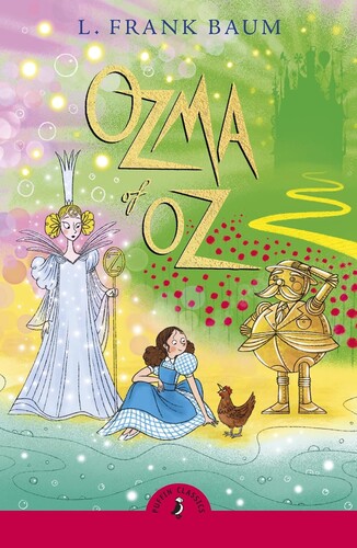 Wizard of Oz: Ozma of Oz (Puffin Classics)