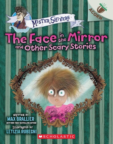 Mister Shivers #5: The Face in the Mirror and Other Scary Stories (An Acorn Book)