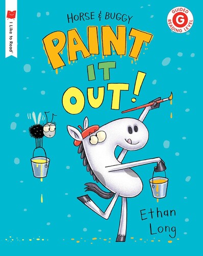 I Like to Read Level G: HORSE AND BUGGY PAINT IT OUT!