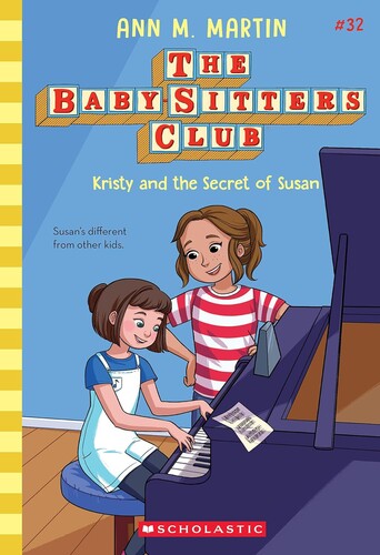 The Baby-sitters Club #32: Kristy and the Secret of Susan