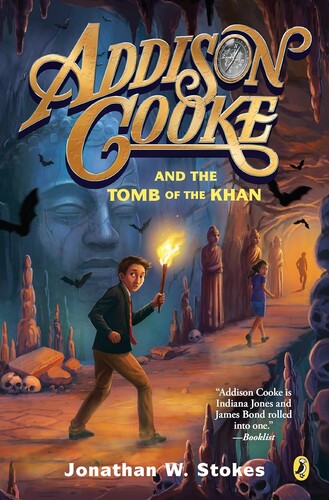 Addison Cooke #2 : Addison Cooke and the Tomb of the Khan