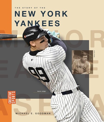 The Story of the New York Yankees (Creative Sports: Major League Baseball)