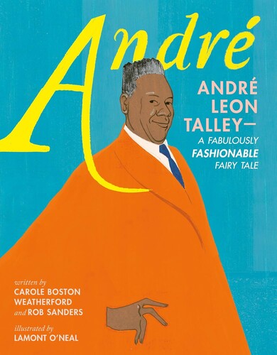 André: André Leon Talley–A Fabulously Fashionable Fairy Tale