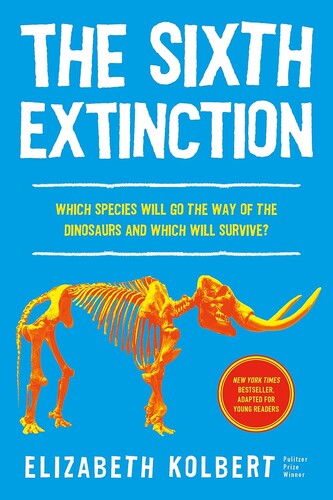 The Sixth Extinction