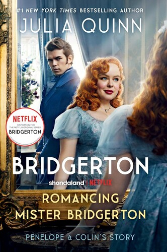 Bridgerton #4: Romancing Mister Bridgerton (TV Tie-In)