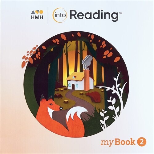 Into Reading: Student Mybook Softcover Volume 2 Grade 2