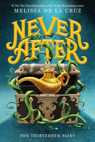 Chronicles of Never After #01: The Thirteenth Fairy