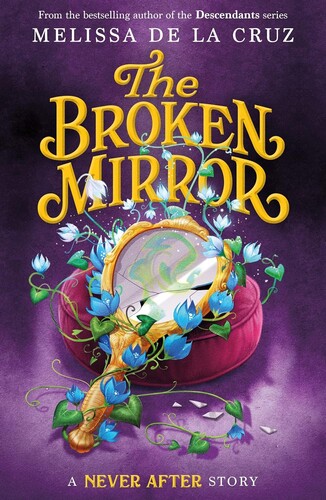 Chronicles of Never After #03: The Broken Mirror