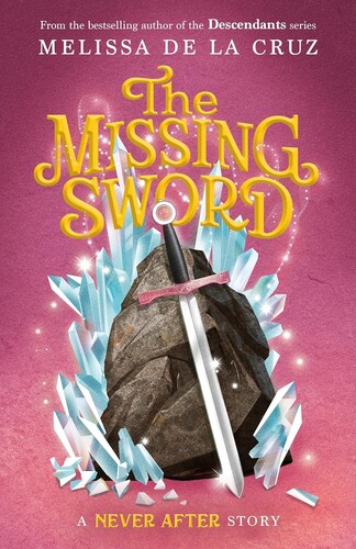 Chronicles of Never After #04: The Missing Sword