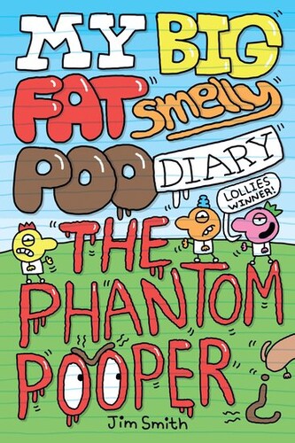 My Big Fat Smelly Poo Diary: The Phantom Pooper