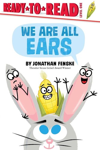 Ready-to-Read Level 1: We Are All Ears