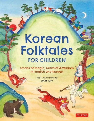 Korean Folktales for Children: Stories of Magic, Mischief & Wisdom in English and Korean (10종 합본)