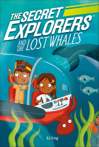 The Secret Explorers #1: The Secret Explorers and the Lost Whales