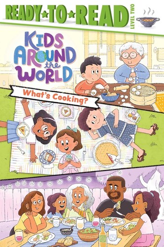 Ready-To-Read Level 2: What's Cooking? (Kids Around the World)