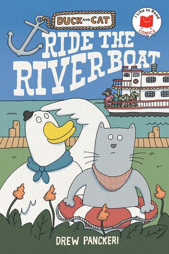 I Like to Read Comics: Duck and Cat Ride the Riverboat