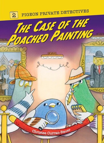 Pigeon Private Detectives #2: The Case of the Poached Painting