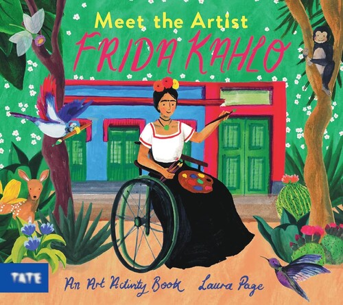 Meet the Artist: Frida Kahlo (An Art Activity Book)