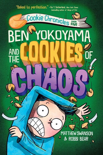 Cookie Chronicles #05: Ben Yokoyama and the Cookies of Chaos